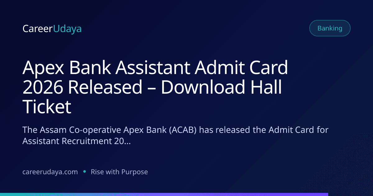 Apex Bank Assistant Admit Card 2026 Released – Download Hall Ticket