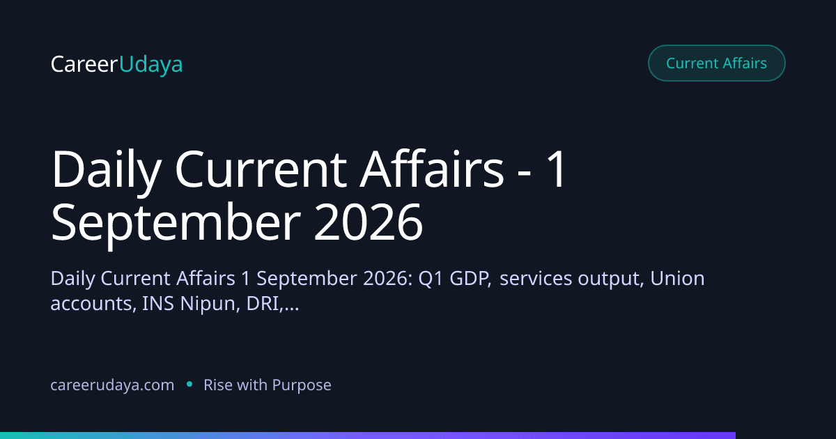 Daily Current Affairs - 1 September 2026