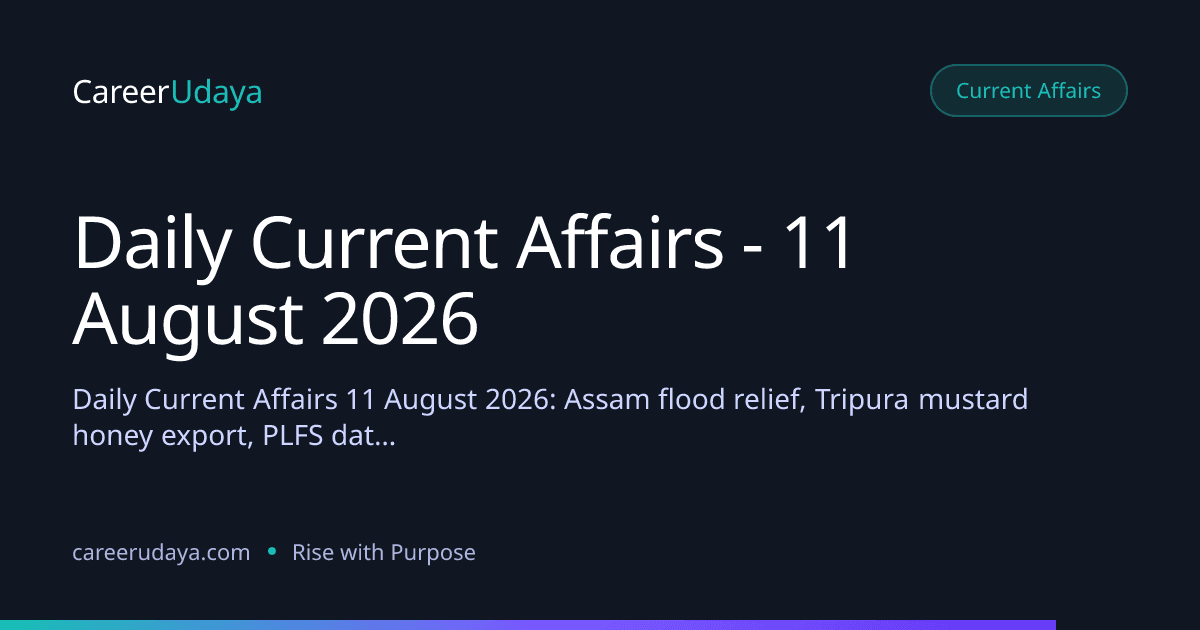 Daily Current Affairs - 11 August 2026