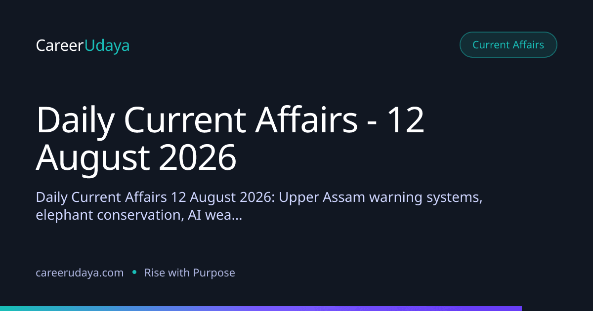 Daily Current Affairs - 12 August 2026