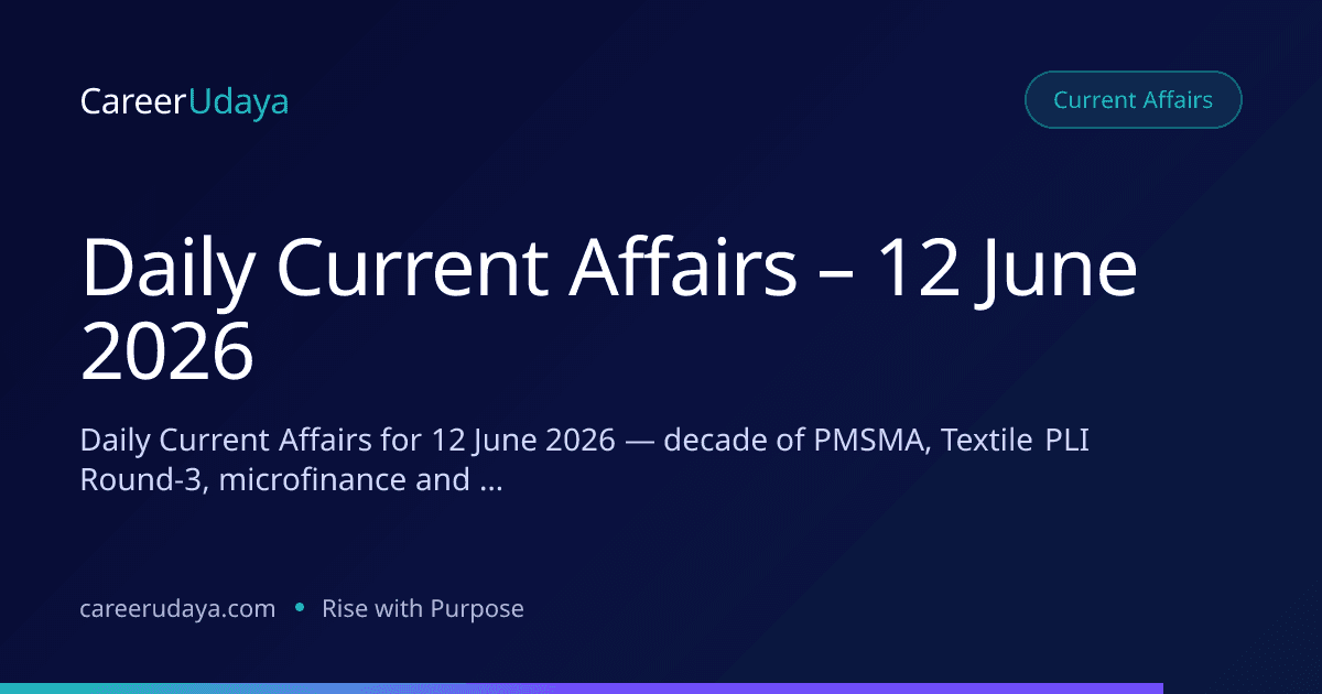 Daily Current Affairs – 12 June 2026