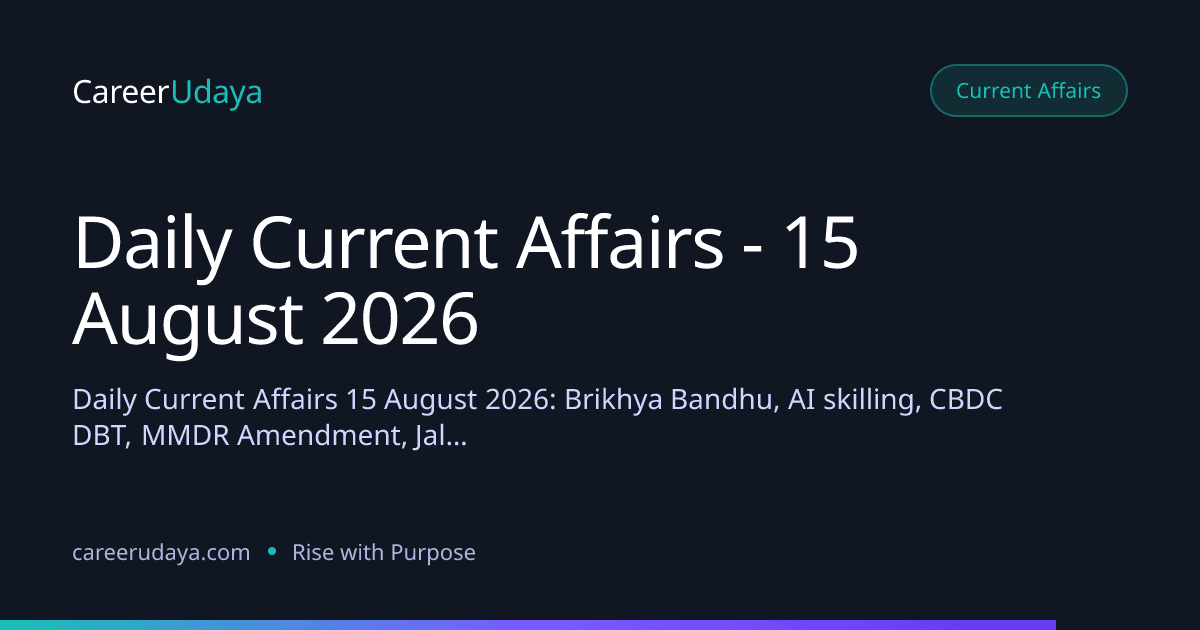 Daily Current Affairs - 15 August 2026