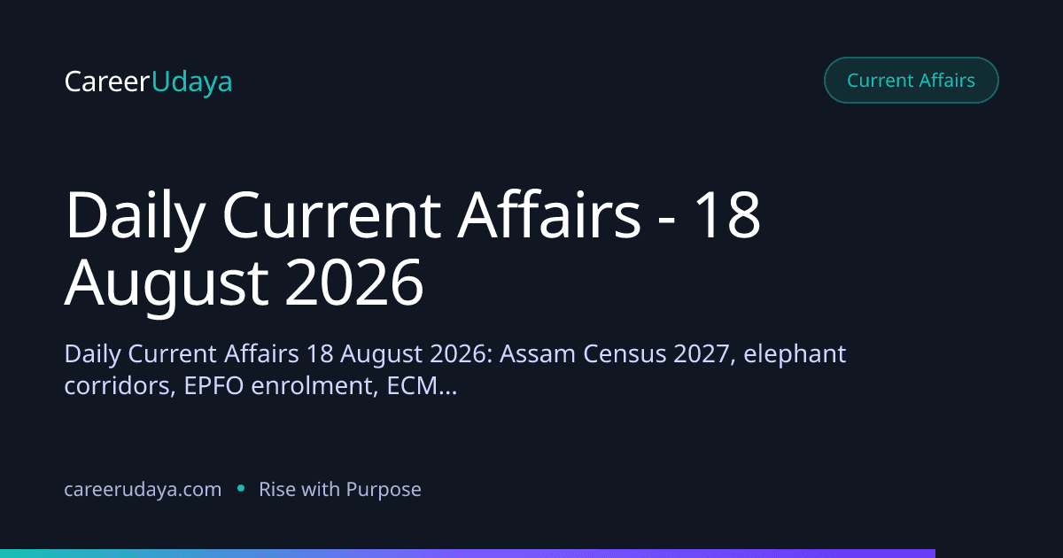 Daily Current Affairs - 18 August 2026