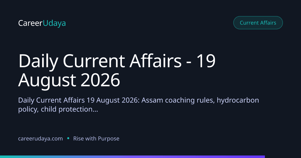 Daily Current Affairs - 19 August 2026