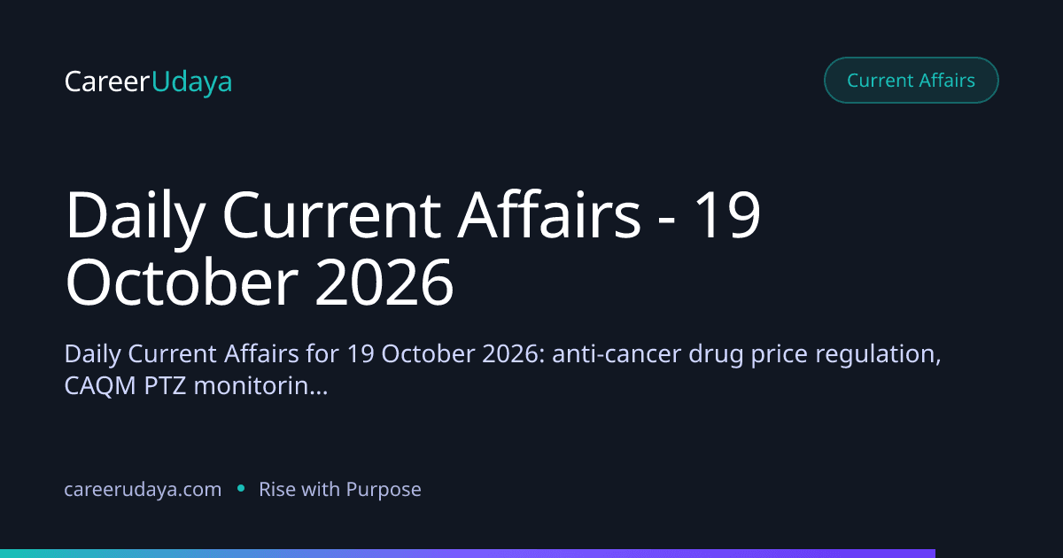 Daily Current Affairs - 19 October 2026