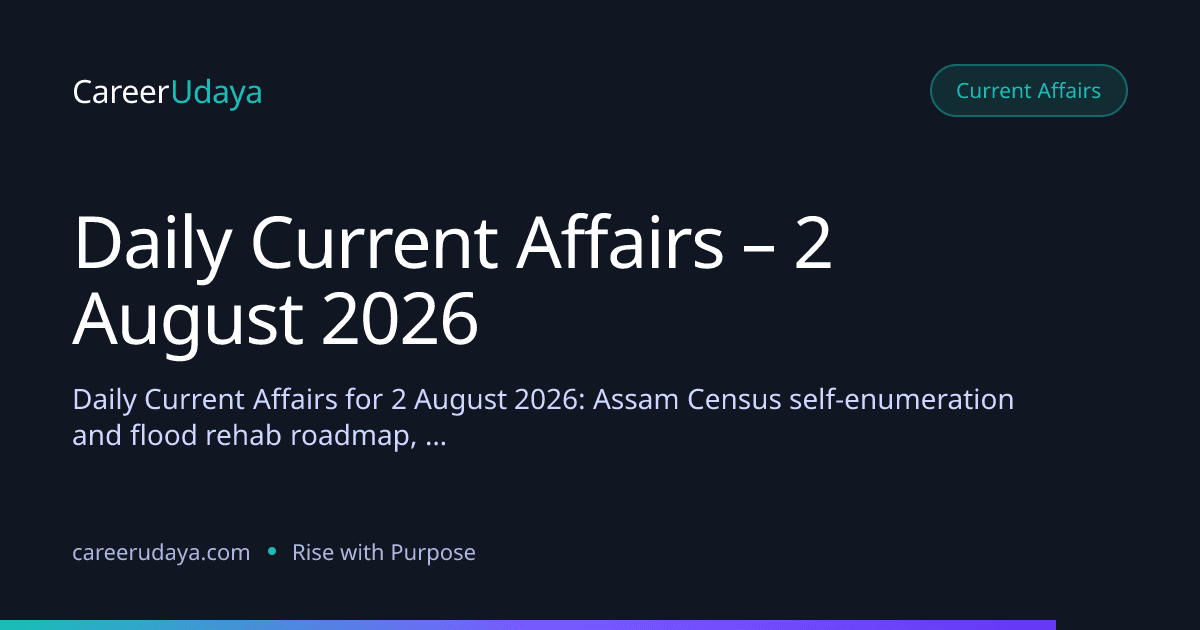 Daily Current Affairs – 2 August 2026