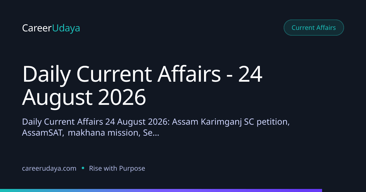 Daily Current Affairs - 24 August 2026