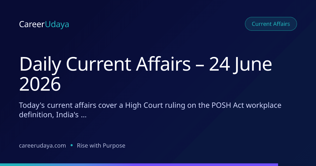 Daily Current Affairs – 24 June 2026