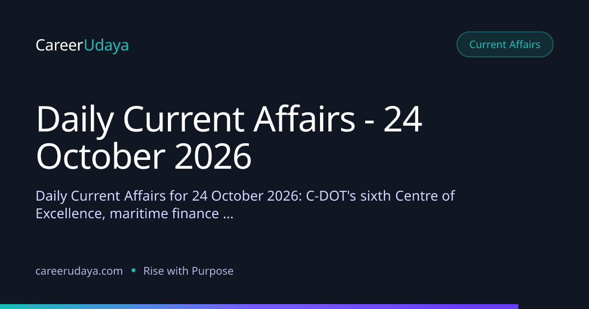 Daily Current Affairs - 24 October 2026