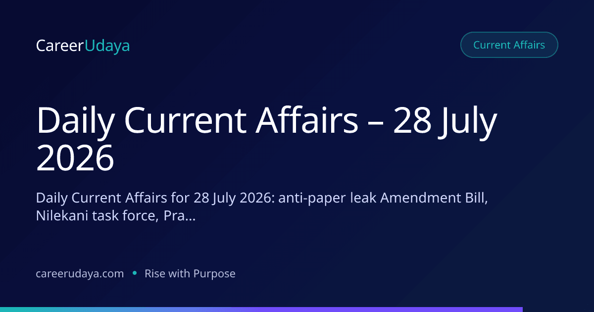 Daily Current Affairs – 28 July 2026