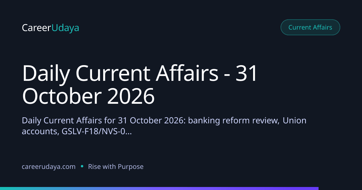Daily Current Affairs - 31 October 2026