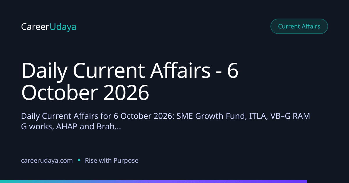 Daily Current Affairs - 6 October 2026