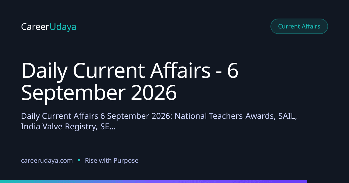Daily Current Affairs - 6 September 2026