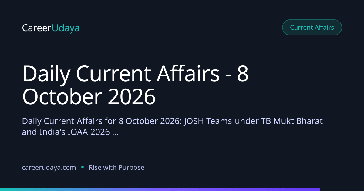 Daily Current Affairs - 8 October 2026