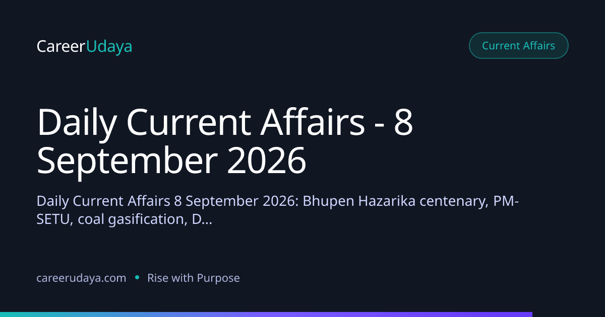 Daily Current Affairs - 8 September 2026